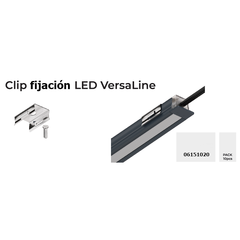 CLIPS FIJACION LED VERSALINE V1 PACK 10 UND